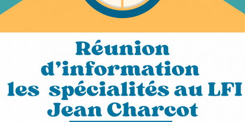 Réunion d’information sur les enseignements de spécialités au LFI Jean Charcot