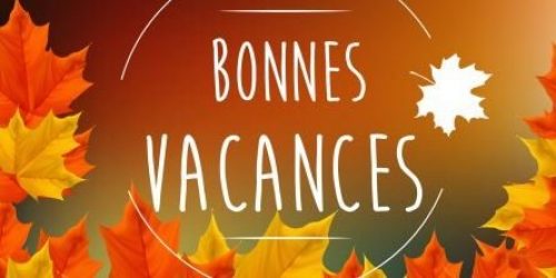 Bonnes vacances d’automne